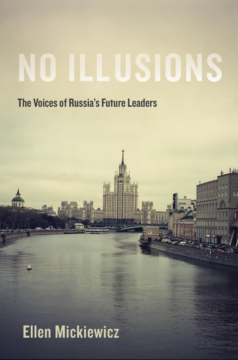 Book No Illusions: The Voices of Russia's Future Leaders free
