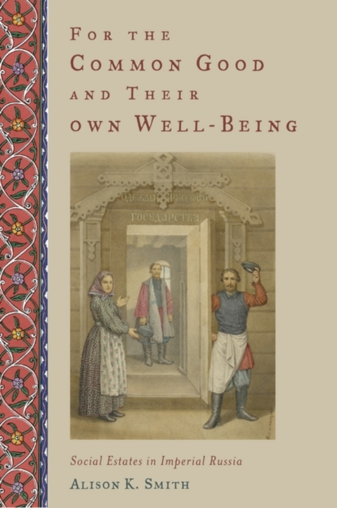 Book For the Common Good and Their Own Well-Being: Social Estates in Imperial Russia free