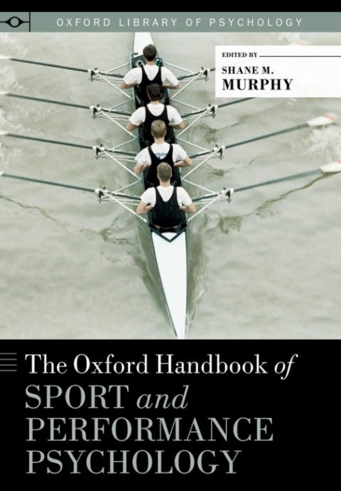 Book The Oxford Handbook of Sport and Performance Psychology (Oxford Library of Psychology) free