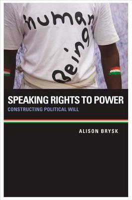 Book Speaking Rights to Power: Constructing Political Will free