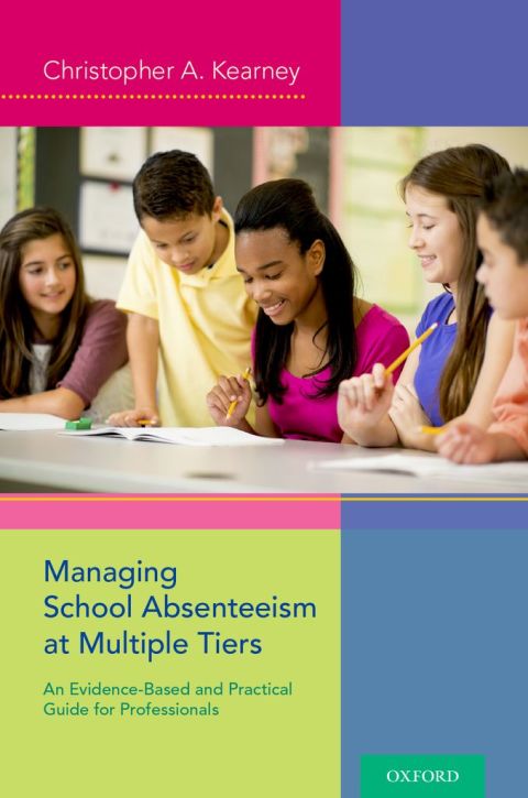 Book Managing School Absenteeism at Multiple Tiers: An Evidence-Based and Practical Guide for Professionals free