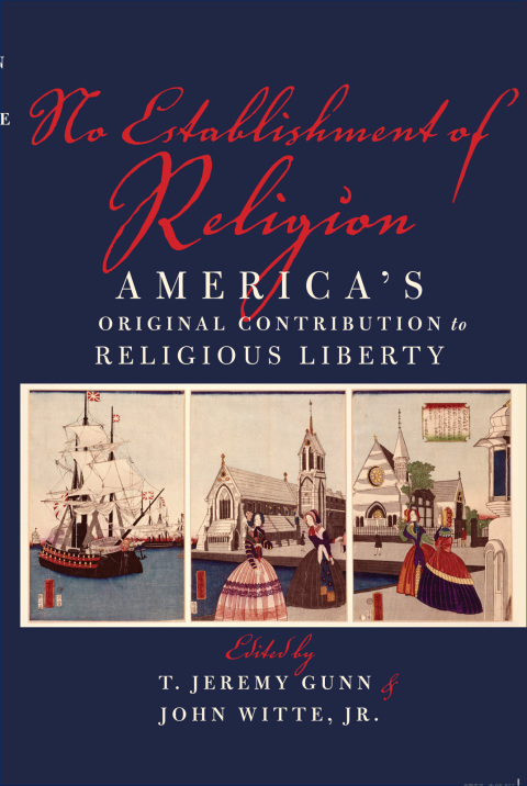 Book No Establishment of Religion: America's Original Contribution to Religious Liberty free
