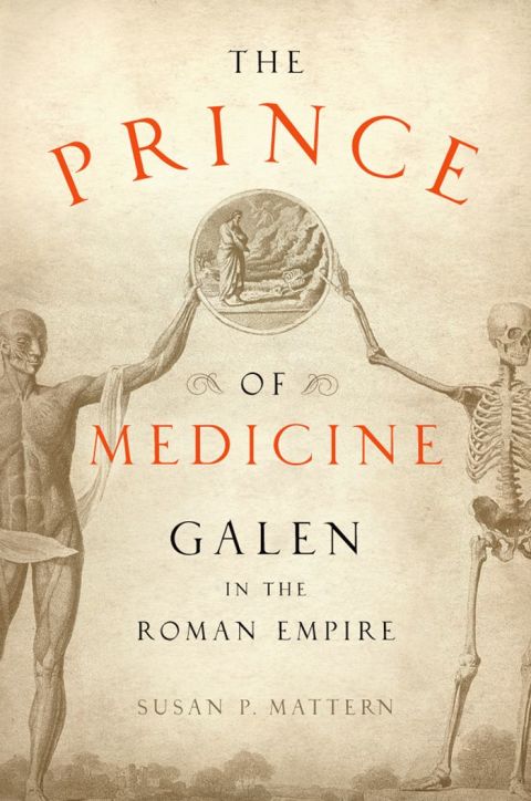 Book The Prince of Medicine: Galen in the Roman Empire free