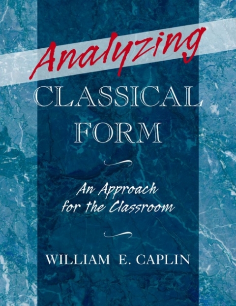 Book Analyzing Classical Form: An Approach for the Classroom free