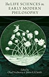 Book The Life Sciences in Early Modern Philosophy free
