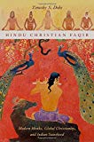 Book Hindu Christian Faqir: Modern Monks, Global Christianity, and Indian Sainthood (AAR Religion, Culture, and History) free
