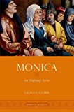 Book Monica: An Ordinary Saint (Women in Antiquity) free