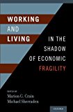 Book Working and Living in the Shadow of Economic Fragility free