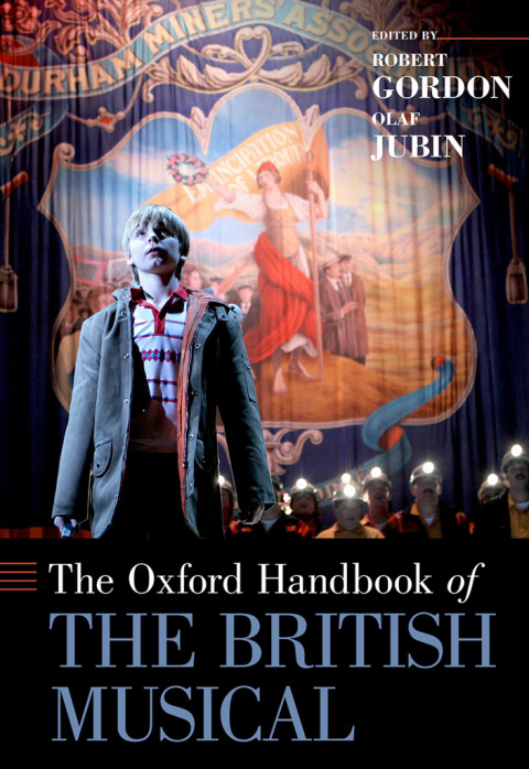 Book The Oxford Handbook of the British Musical (Oxford Handbooks) free