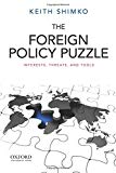 Book The Foreign Policy Puzzle: Interests, Threats, and Tools free
