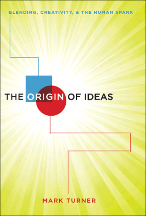 Book The Origin of Ideas: Blending, Creativity, and the Human Spark free