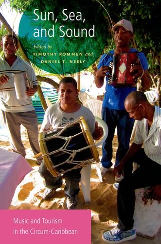 Book Sun, Sea, and Sound: Music and Tourism in the Circum-Caribbean free