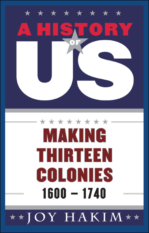 Book A History of US: Making Thirteen Colonies: 1600-1740 free