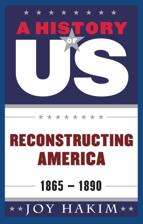 Book A History of US: Reconstructing America: 1865-1890 free