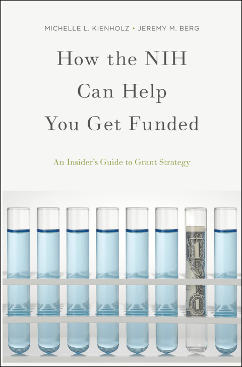 Book How the NIH Can Help You Get Funded: An Insider's Guide to Grant Strategy free
