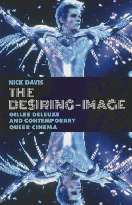 Book The Desiring-Image: Gilles Deleuze and Contemporary Queer Cinema free