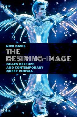Book The Desiring-Image: Gilles Deleuze and Contemporary Queer Cinema free
