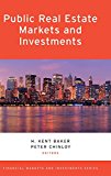 Book Public Real Estate Markets and Investments (Financial Markets and Investments) free
