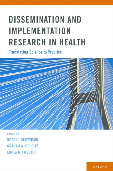 Book Dissemination and Implementation Research in Health: Translating Science to Practice free