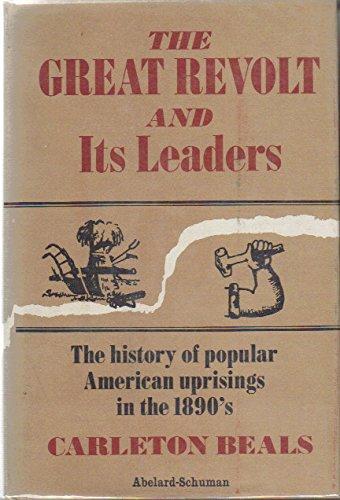 Book The Great Revolt and Its Leaders: The History of Popular American Uprisings in the 1890's free