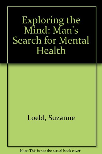 Book Exploring the Mind: Man's Search for Mental Health free