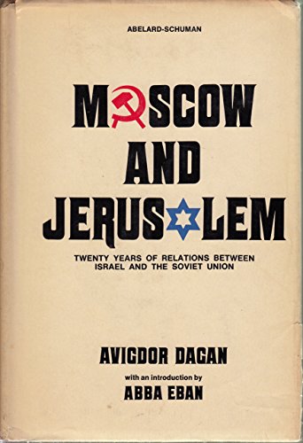 Book Moscow and Jerusalem: twenty years of relations between Israel and the Soviet Union free