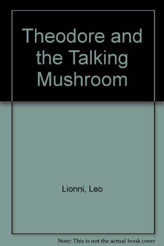 Book Theodore And The Talking Mushroom free