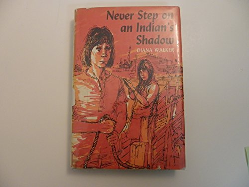 Book Never Step On An Indian's Shadow free