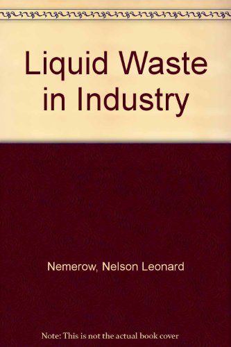 Book Liquid Waste Of Industry Theories, Practices And treatment free