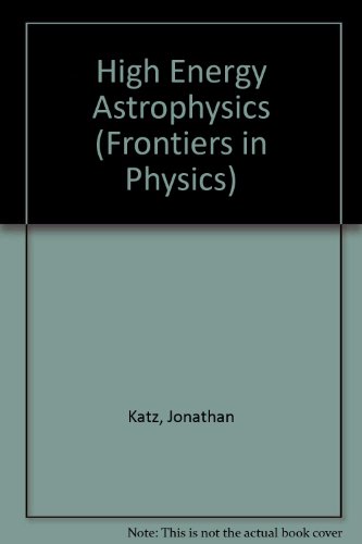 Book High Energy Astrophysics (Frontiers in Physics) free