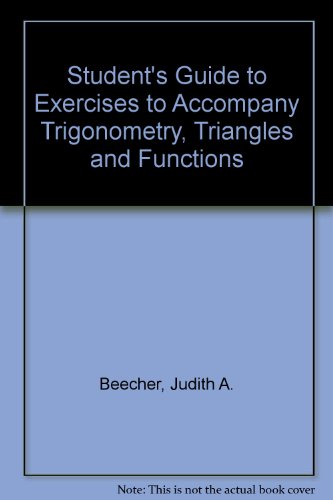 Book Student's Guide To Exercises To Accompany Trigonometry, Triangles And Functions free
