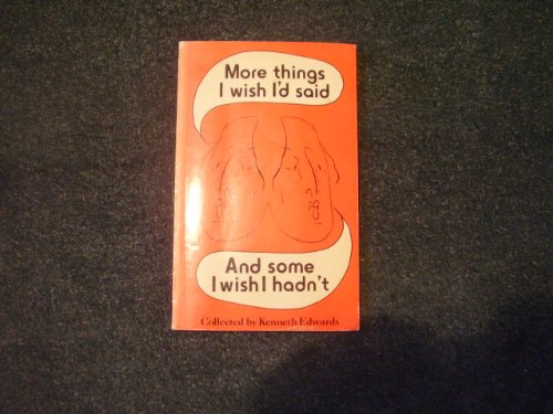 Book More Things I Wish I'd Said And Some I Wish I Hadn't! free