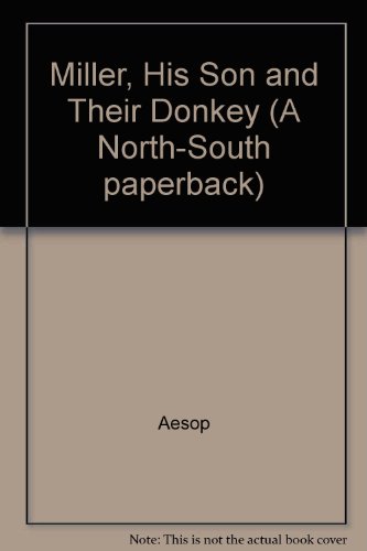 Book Miller, His Son And Their Donkey (a North-south Paperback) free
