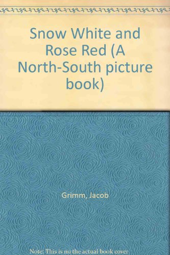 Book Snow-White and Rose-Red (A North-South Picture Book) free Book Snow-White and Rose-Red (A North-South Picture Book) free