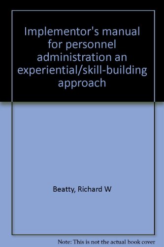 Book Implementor's Manual For Personnel Administration An Experiential/skill-building Approach free