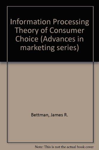 Book An information processing theory of consumer choice (Advances in marketing series) free