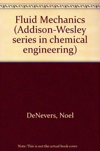Book Fluid Mechanics (Addison-Wesley Series in Chemical Engineering) free