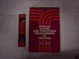 Book Problem solving and structured programming in FORTRAN (Addison-Wesley series in computer science and information processing) free