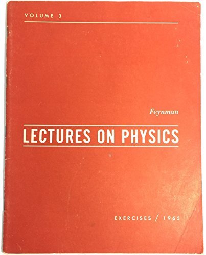 Book Lectures on Physics, Volume 3: Exercises/1965 free