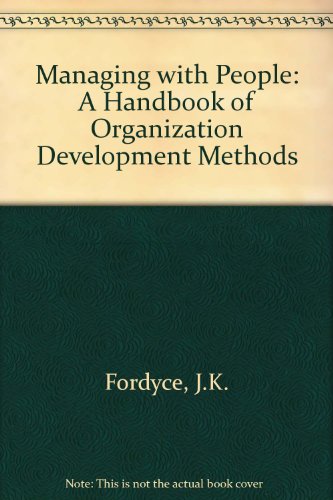 Book Managing with People: A Manager's Handbook of Organization Development Methods free