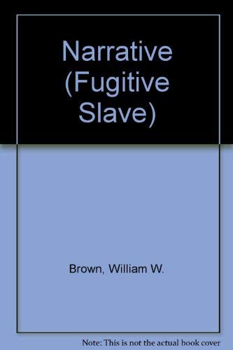 Book Narrative of William W. Brown, a Fugitive Slave free
