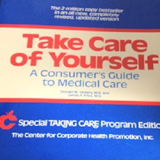Book Take Care of Yourself: A Consumer's Guide to Medical Care free