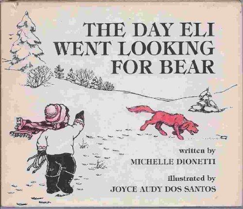 Book Day Eli Went Looking for Bear, The free