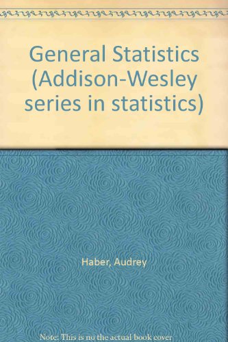 Book General Statistics (Addison-Wesley Series in Statistics) free