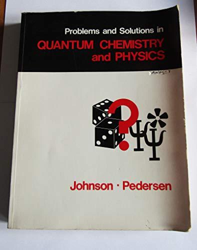Book Problems and solutions in quantum chemistry and physics free