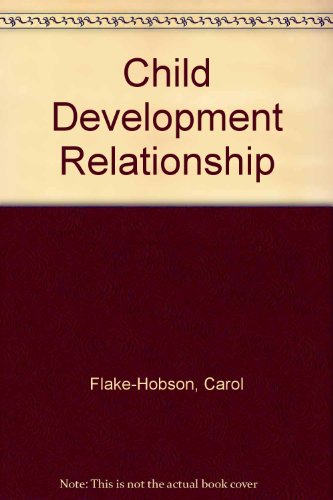 Book Child Development and Relationships (Educational Innovators Series) free