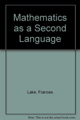 Book Mathematics As A Second Language free