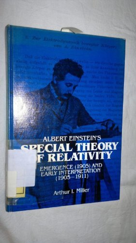 Book Albert Einstein's Special Theory of Relativity: Emergence, 1905 and Early Interpretation, 1905-1911 free