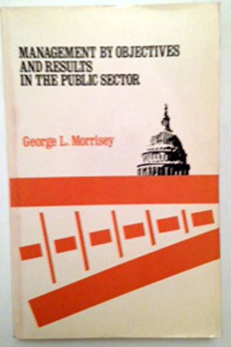 Book Management By Objectives And Results In The Public Sector free