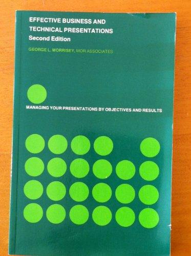 Book Effective Business Technical Presentations: Managing Your Presentations by Objectives and Results, 2nd Edition free